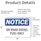 Signmission On Road Diesel Fuel Only OSHA Notice Sign, Vinyl Decal, 7in W x 5in L, 2PK OS-2PACK-NS-D-57-L-16290 - alternate 4